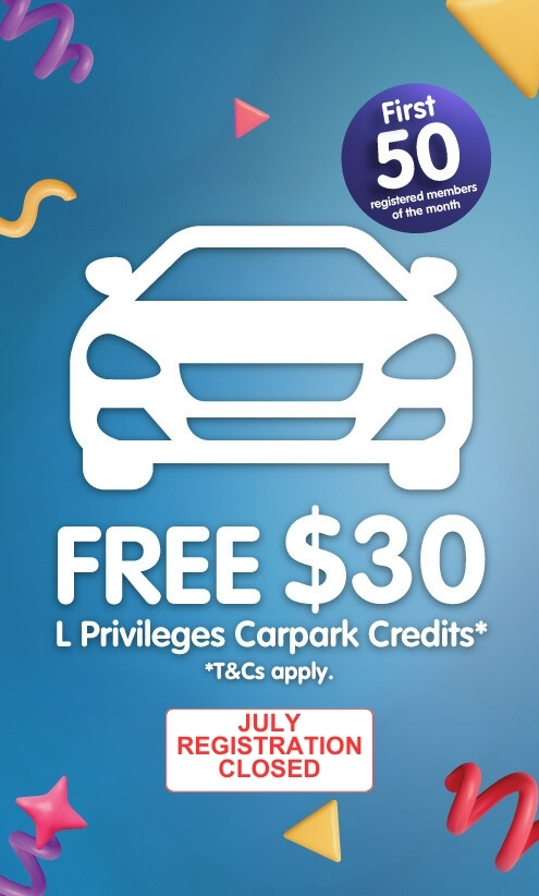 FREE Monthly L Privileges Carpark Credits worth $30!